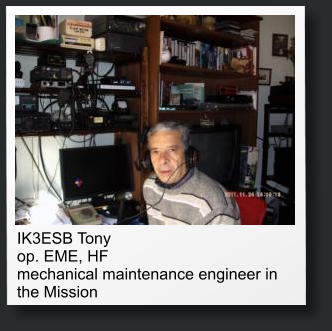 IK3ESB Tony op. EME, HF mechanical maintenance engineer in the Mission