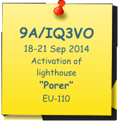 9A/IQ3VO 18-21 Sep 2014 Activation of lighthouse “Porer” EU-110