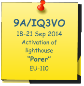 9A/IQ3VO 18-21 Sep 2014 Activation of lighthouse Porer EU-110