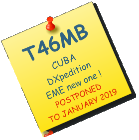 T46MB CUBA DXpedition  EME new one ! POSTPONED TO JANUARY 2019